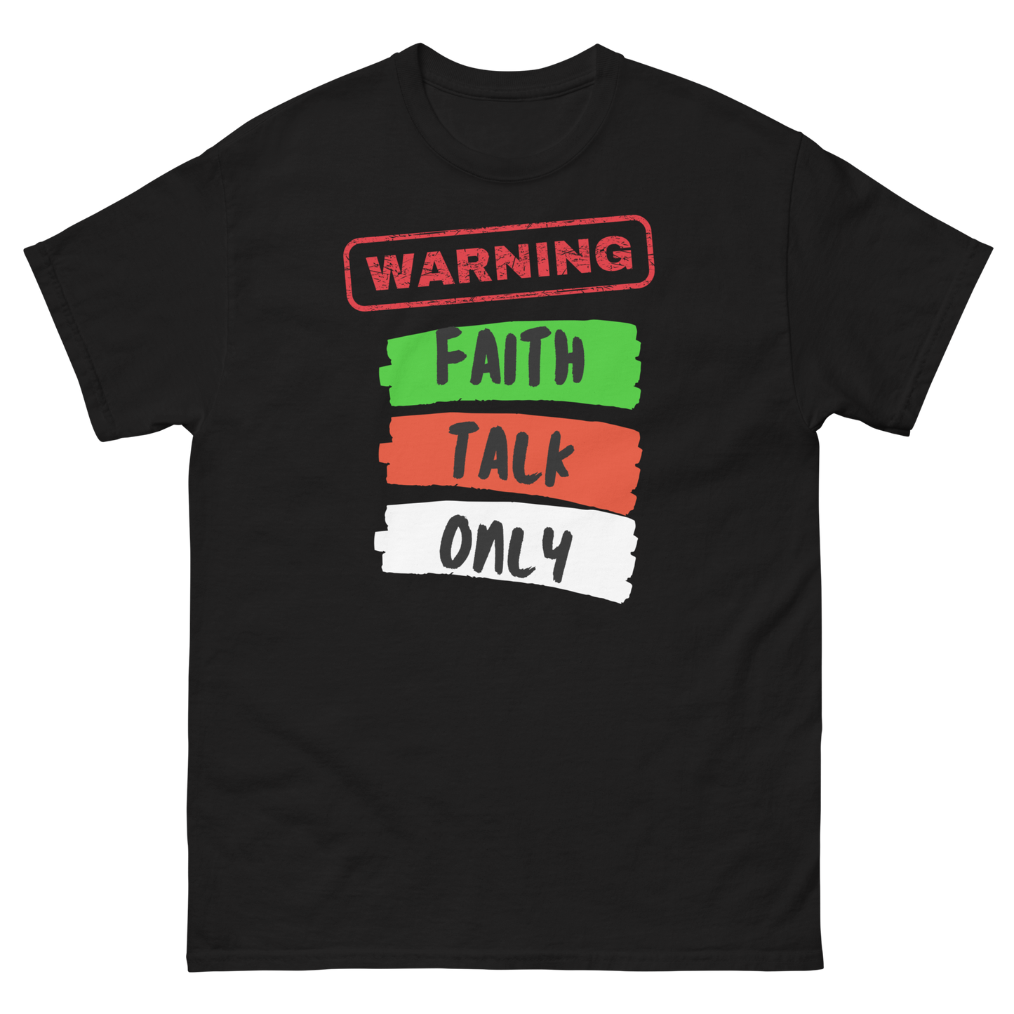 Warning Faith Talk Only Unisex