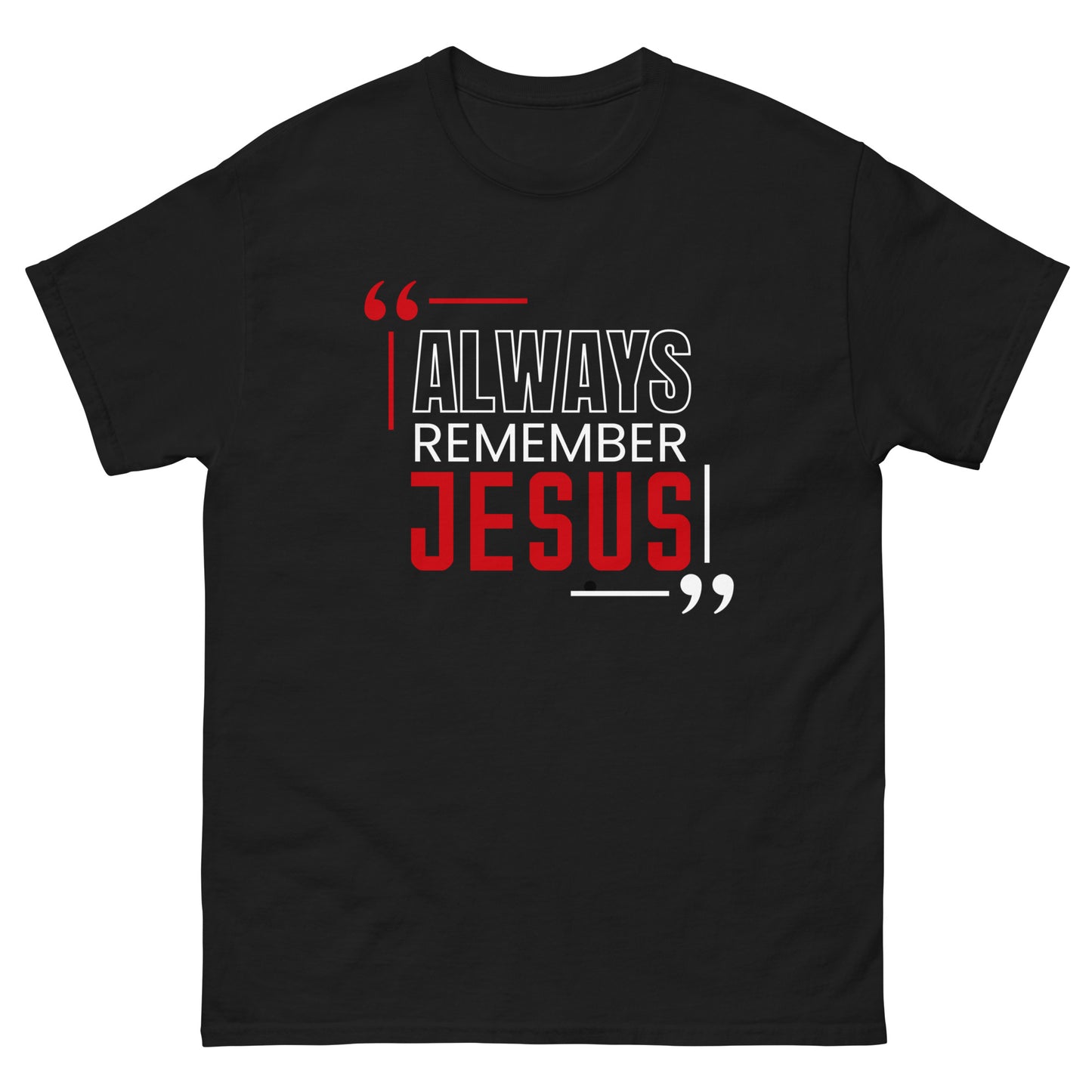 Always Remember Jesus Unisex classic tee