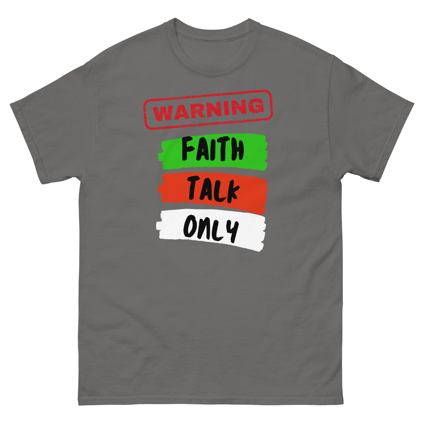 Warning Faith Talk Only Unisex