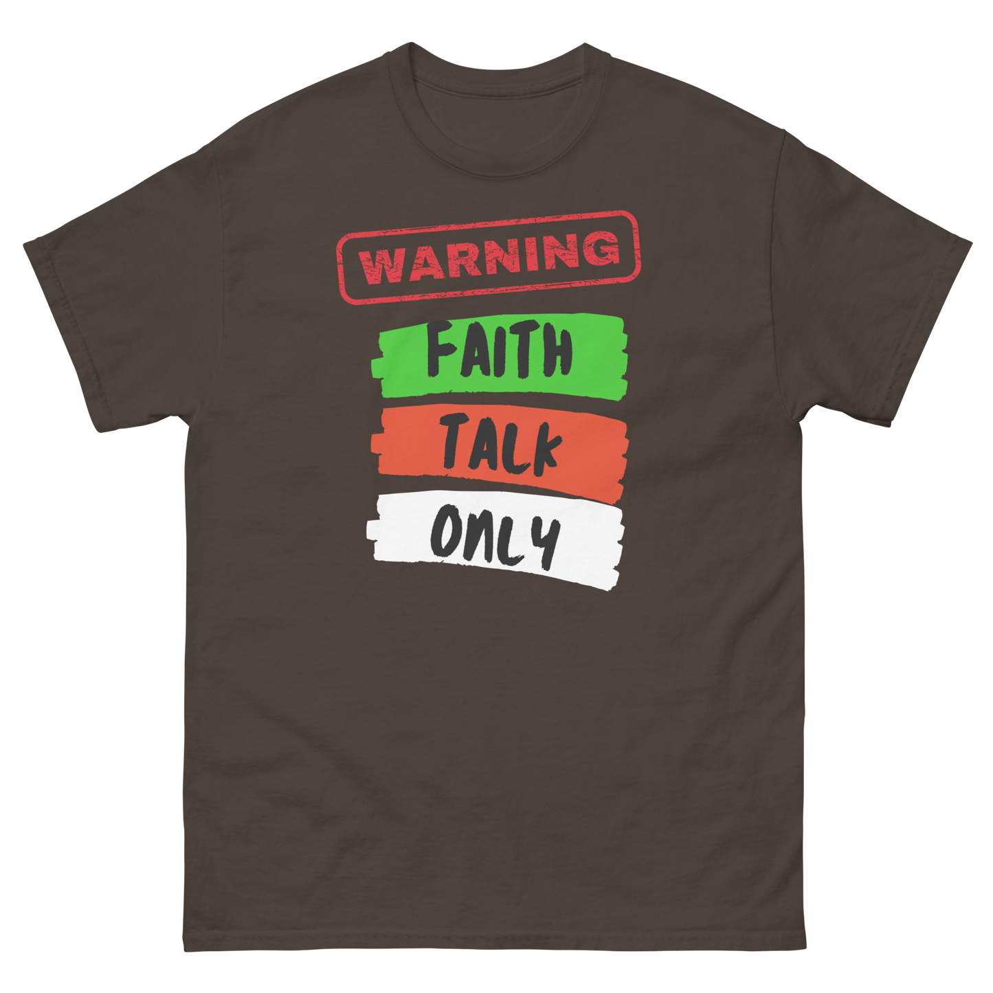Warning Faith Talk Only Unisex