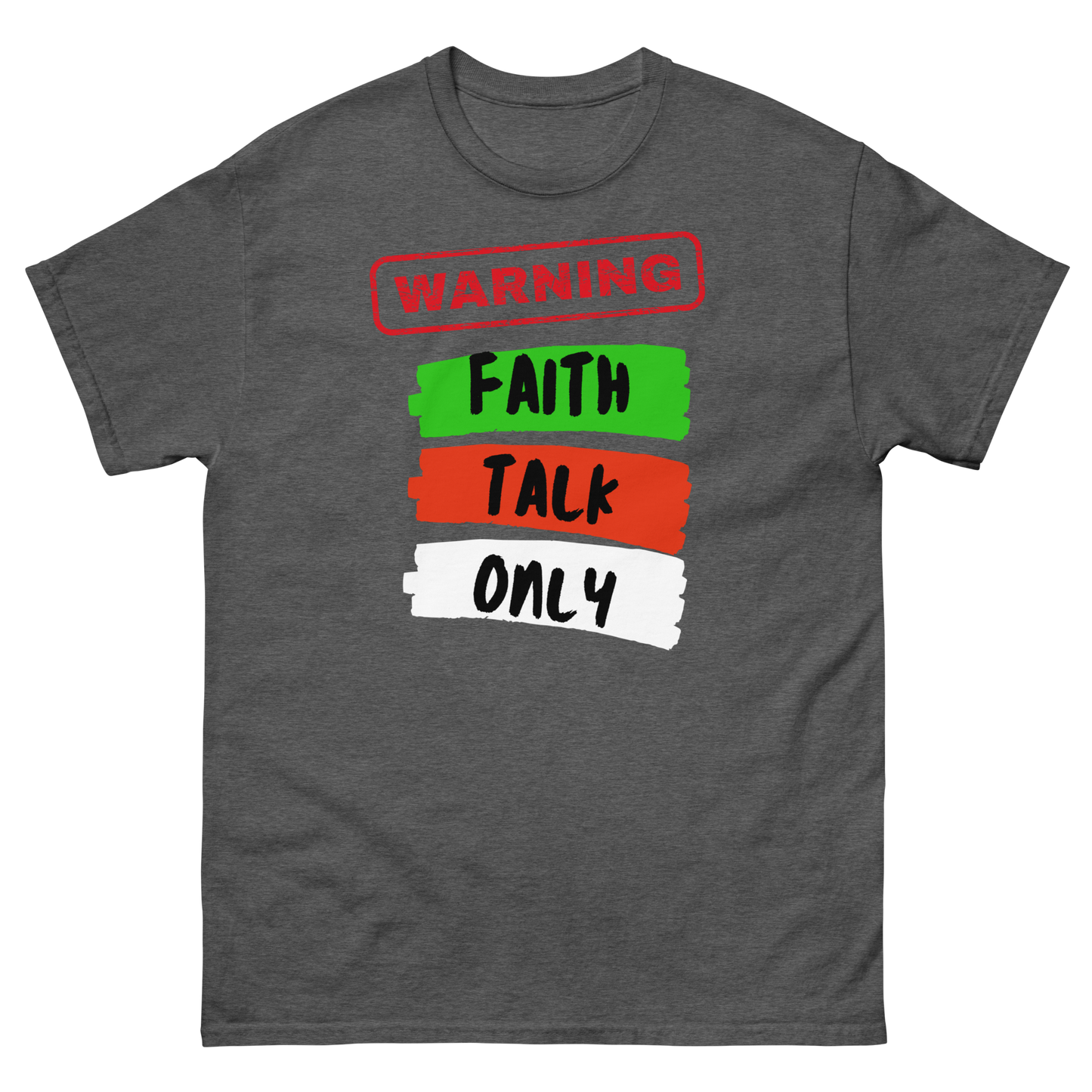 Warning Faith Talk Only Unisex