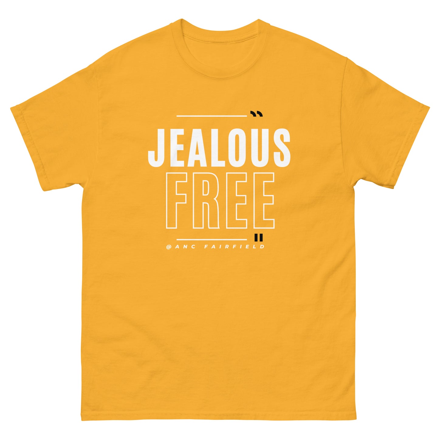 Jealous Free Unisex Tees
