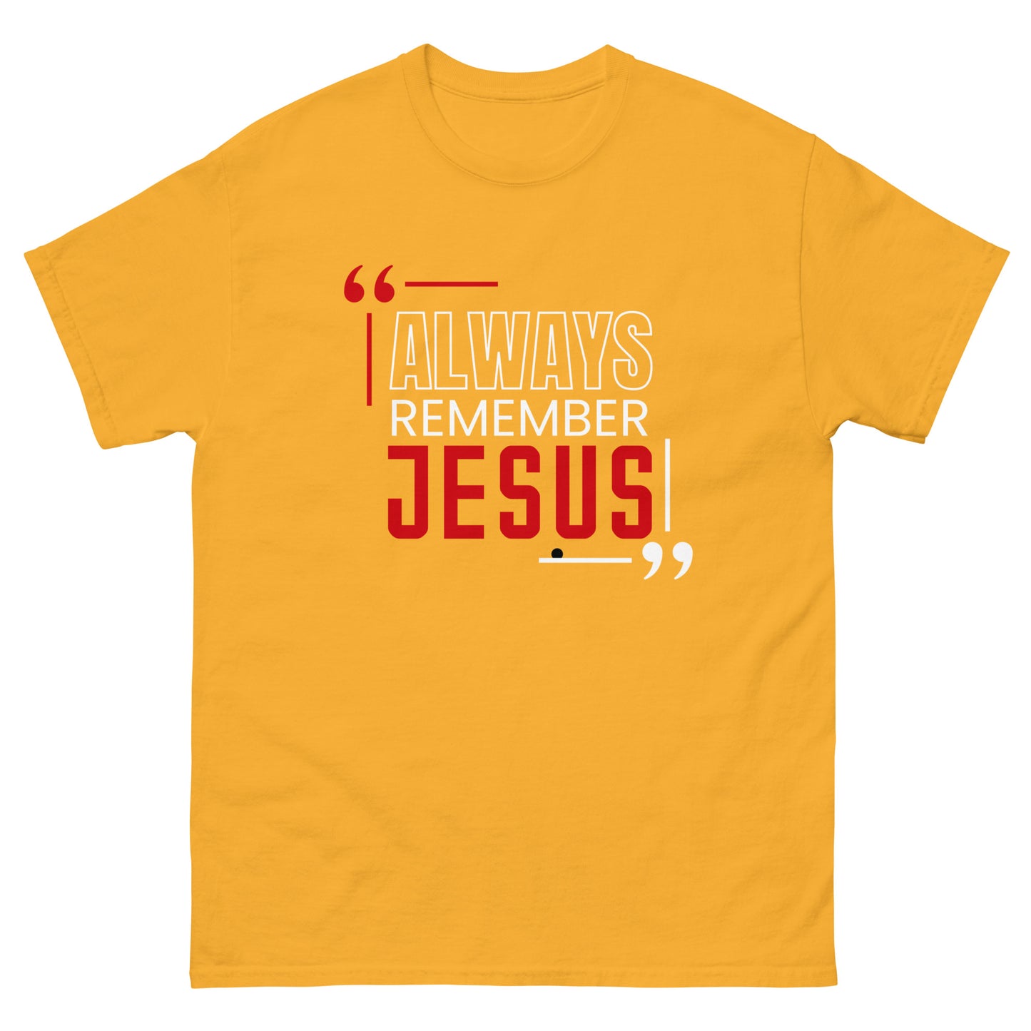 Always Remember Jesus Unisex classic tee