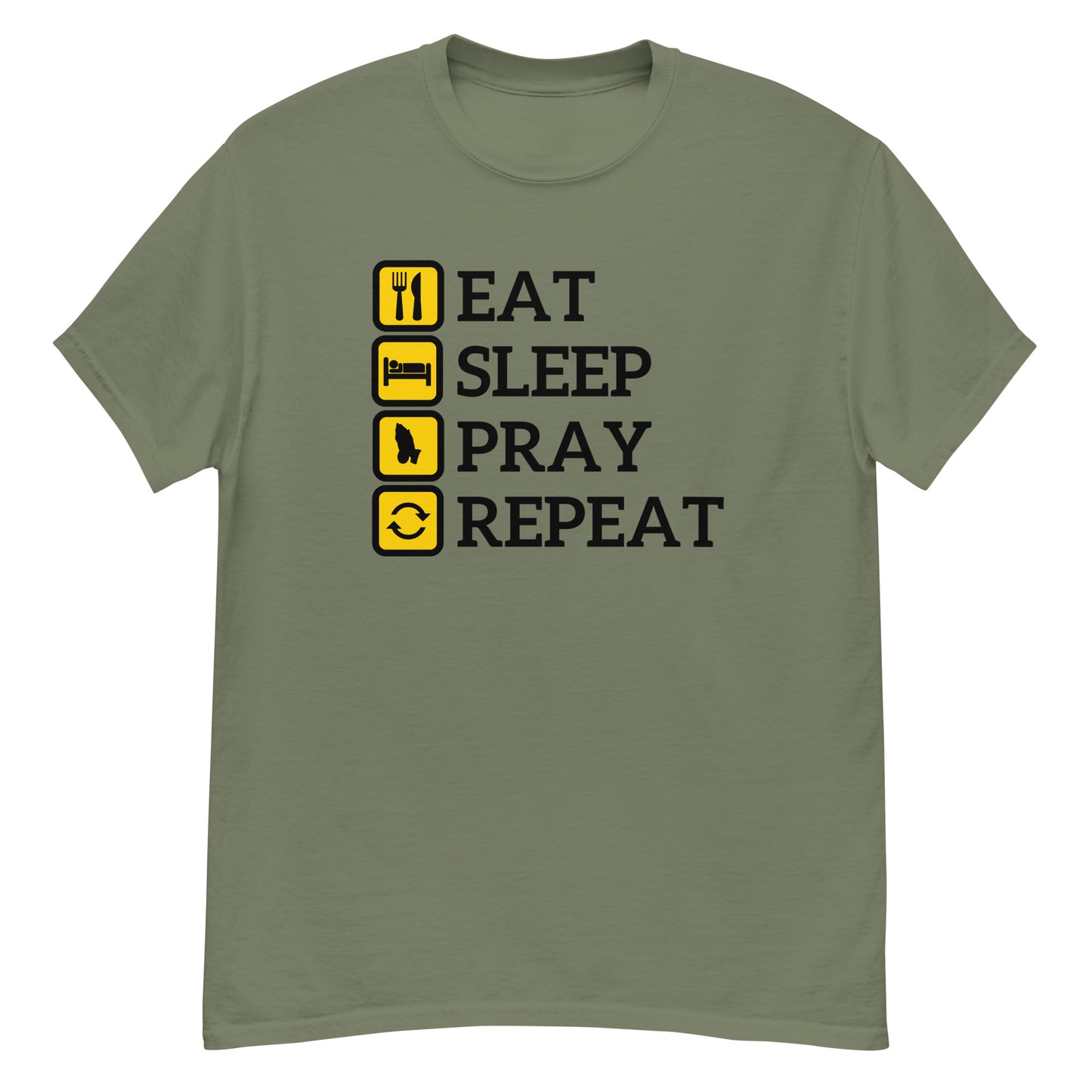 Eat, Sleep, Pray, Repeat Unisex Tee