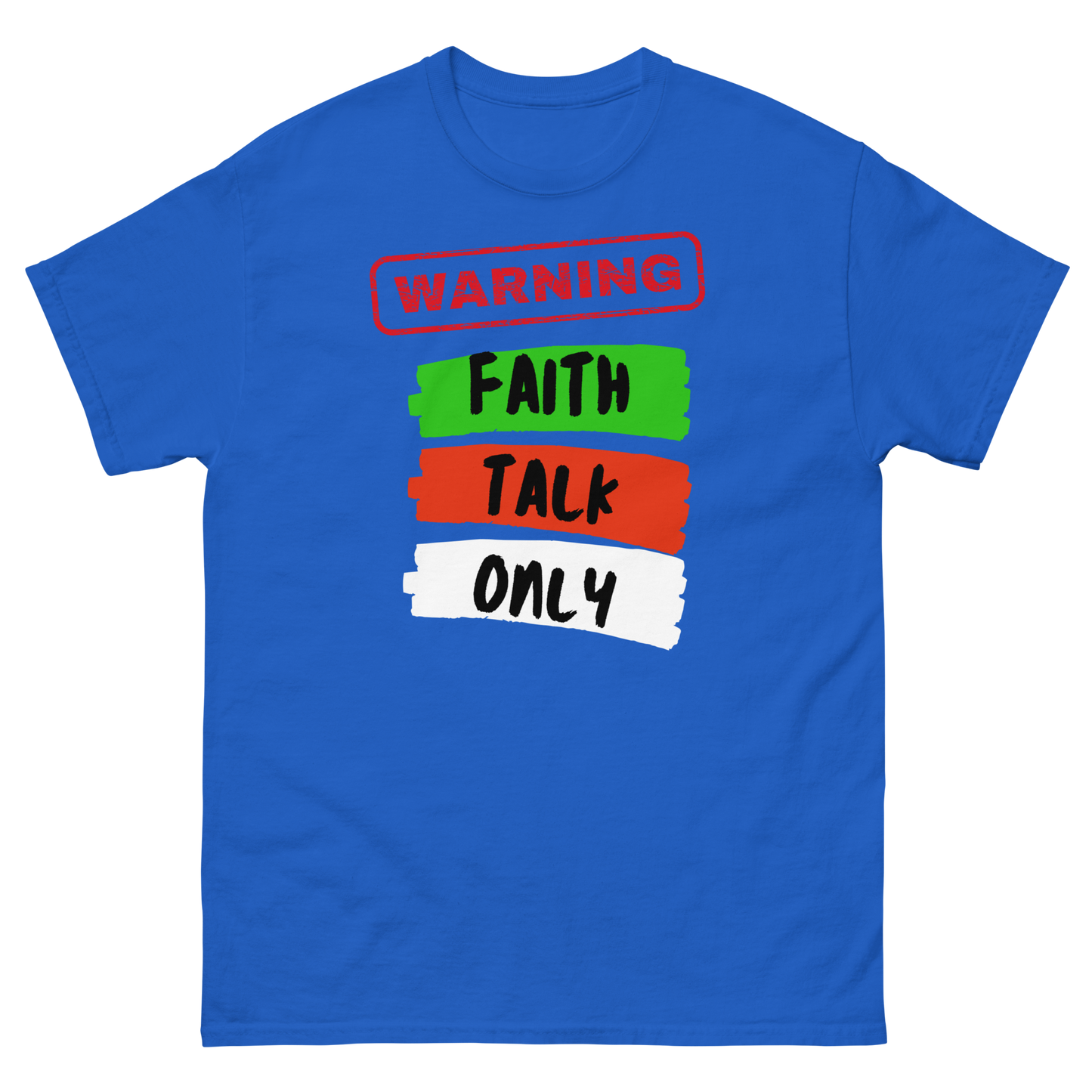 Warning Faith Talk Only Unisex