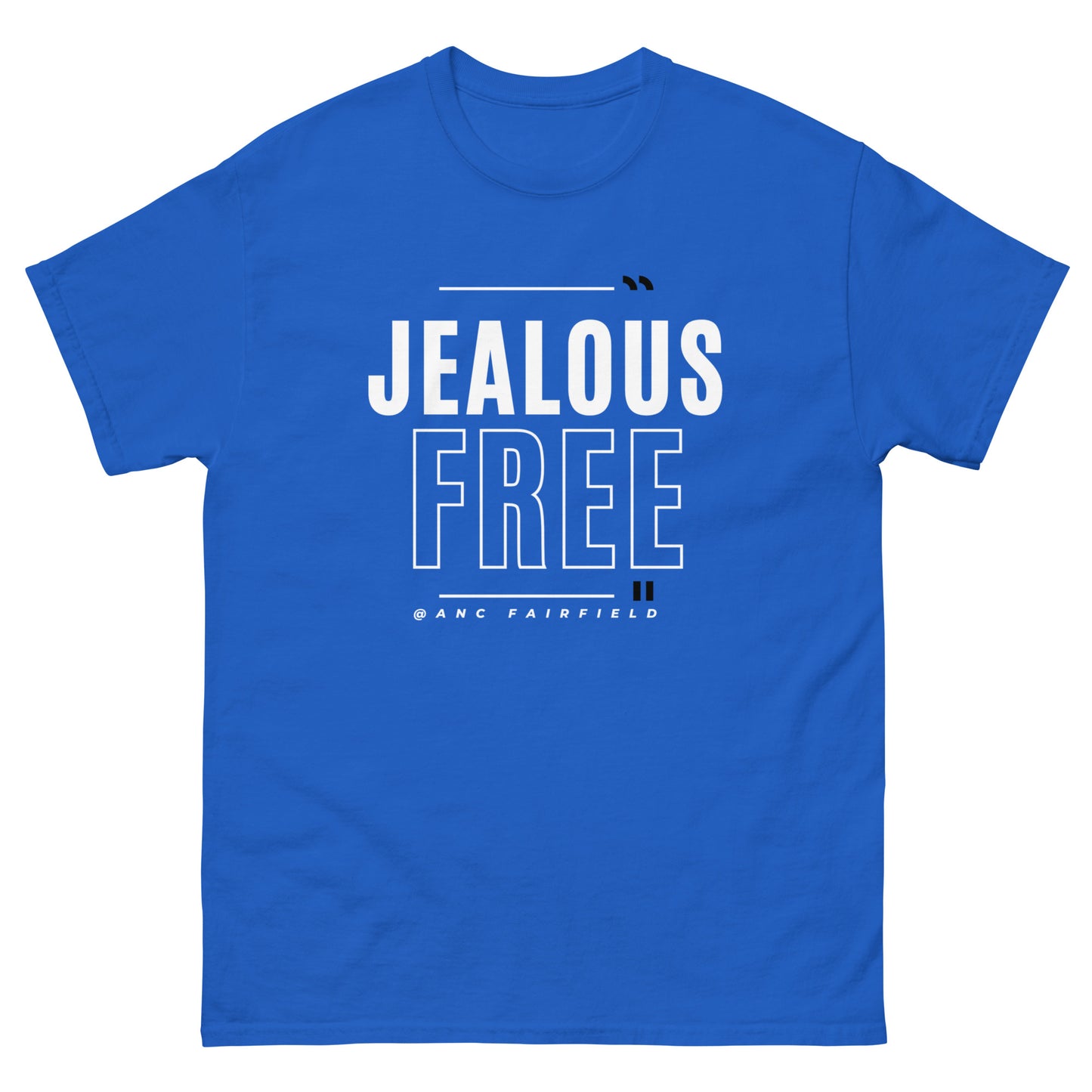 Jealous Free Unisex Tees