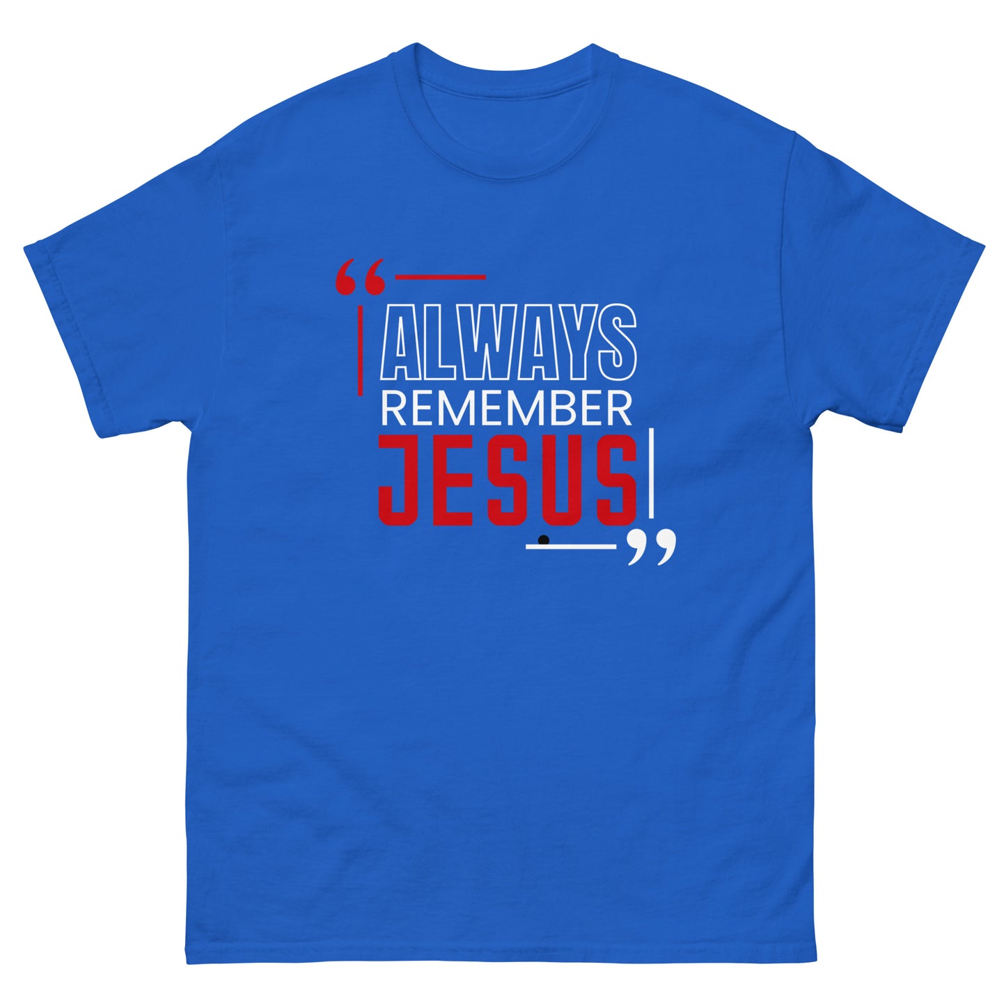 Always Remember Jesus Unisex classic tee
