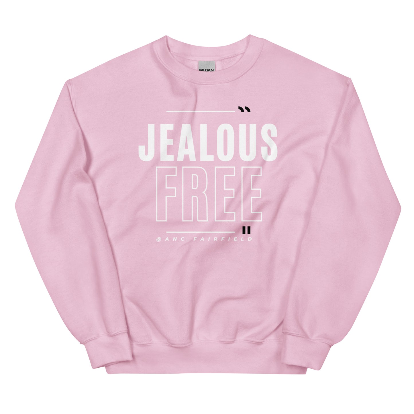 Jealous Free Unisex Sweatshirt