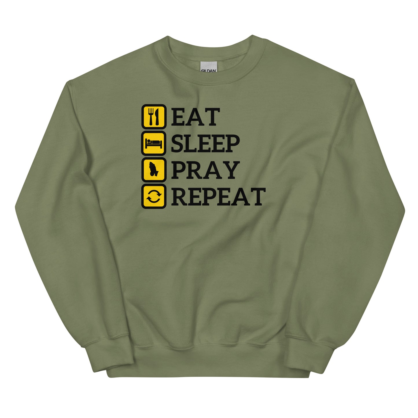 Eat, Sleep, Pray, Repeat Unisex Sweatshirt