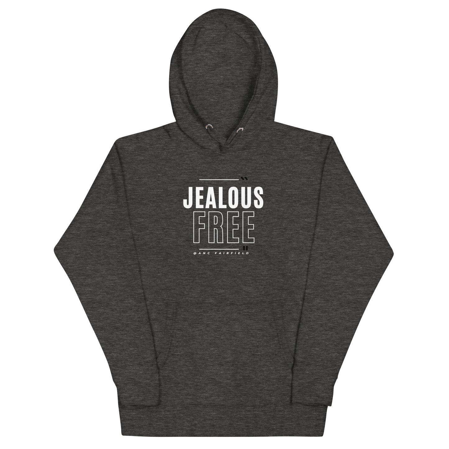 Jealous Free Unisex Hoodie