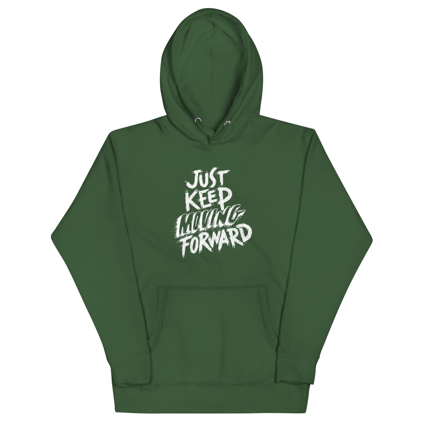 Just Keep Moving Forward Unisex Hoodie