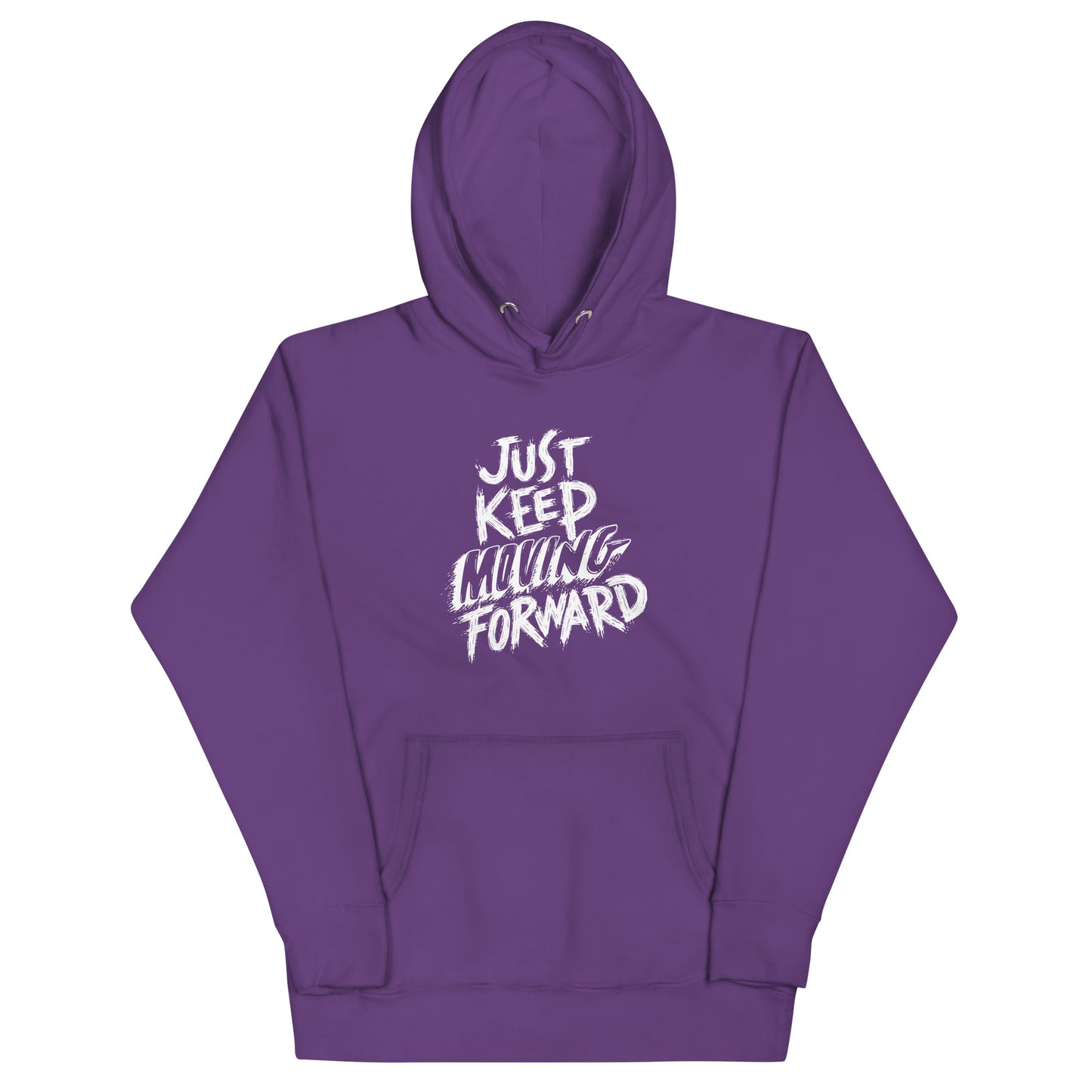 Just Keep Moving Forward Unisex Hoodie