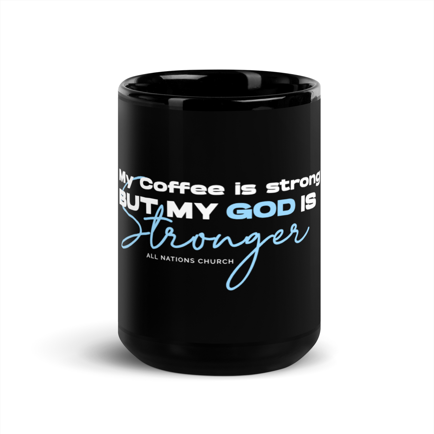 My GOD is strong coffee mug