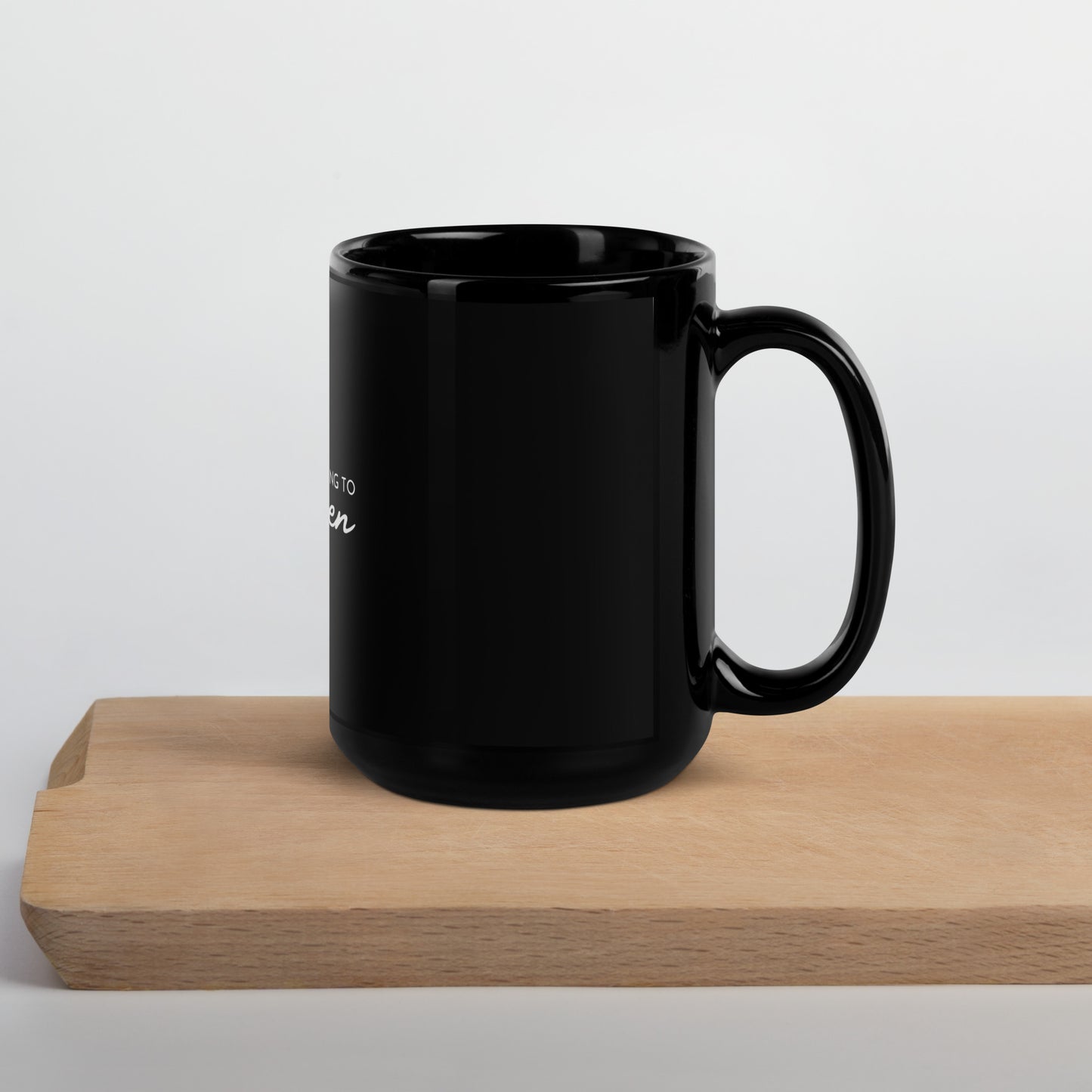 It’s Going to Happen Black Glossy Mug