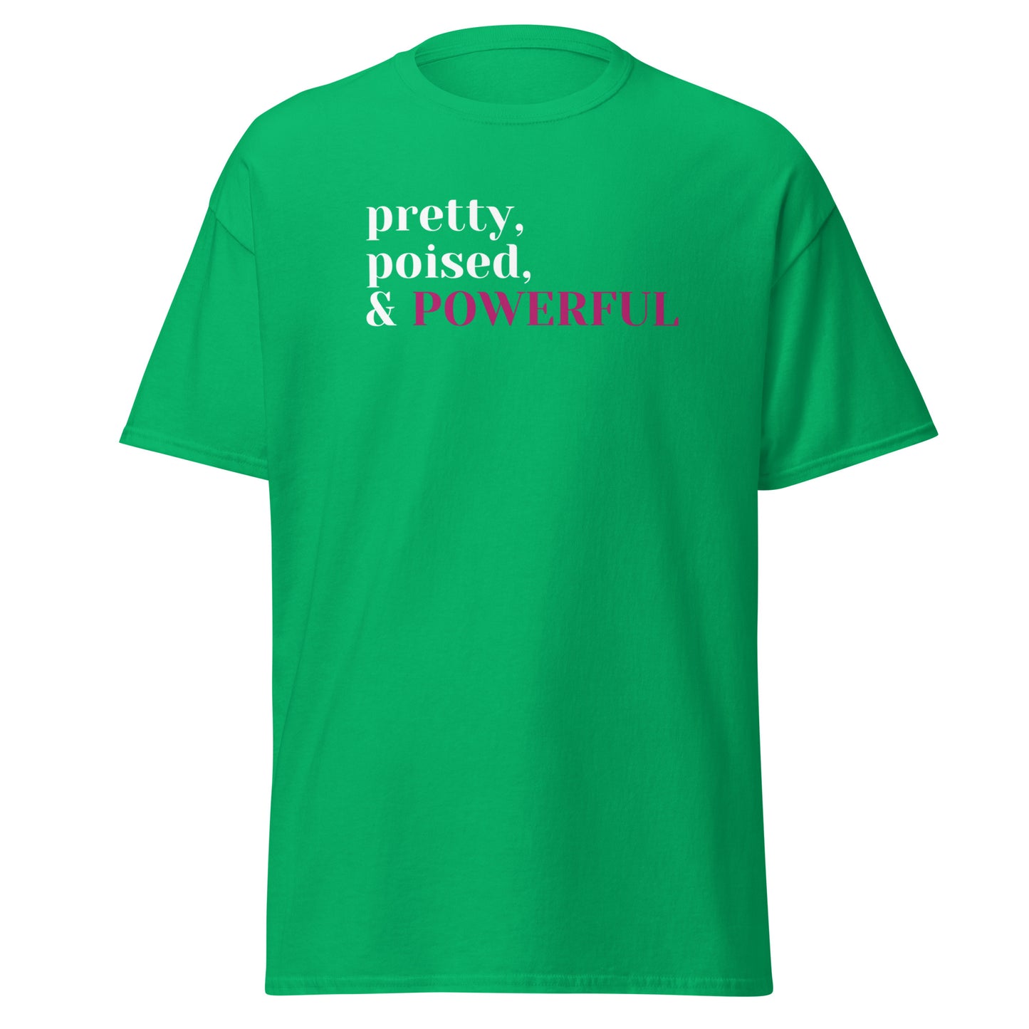 Pretty, poised, & powerful classic tee