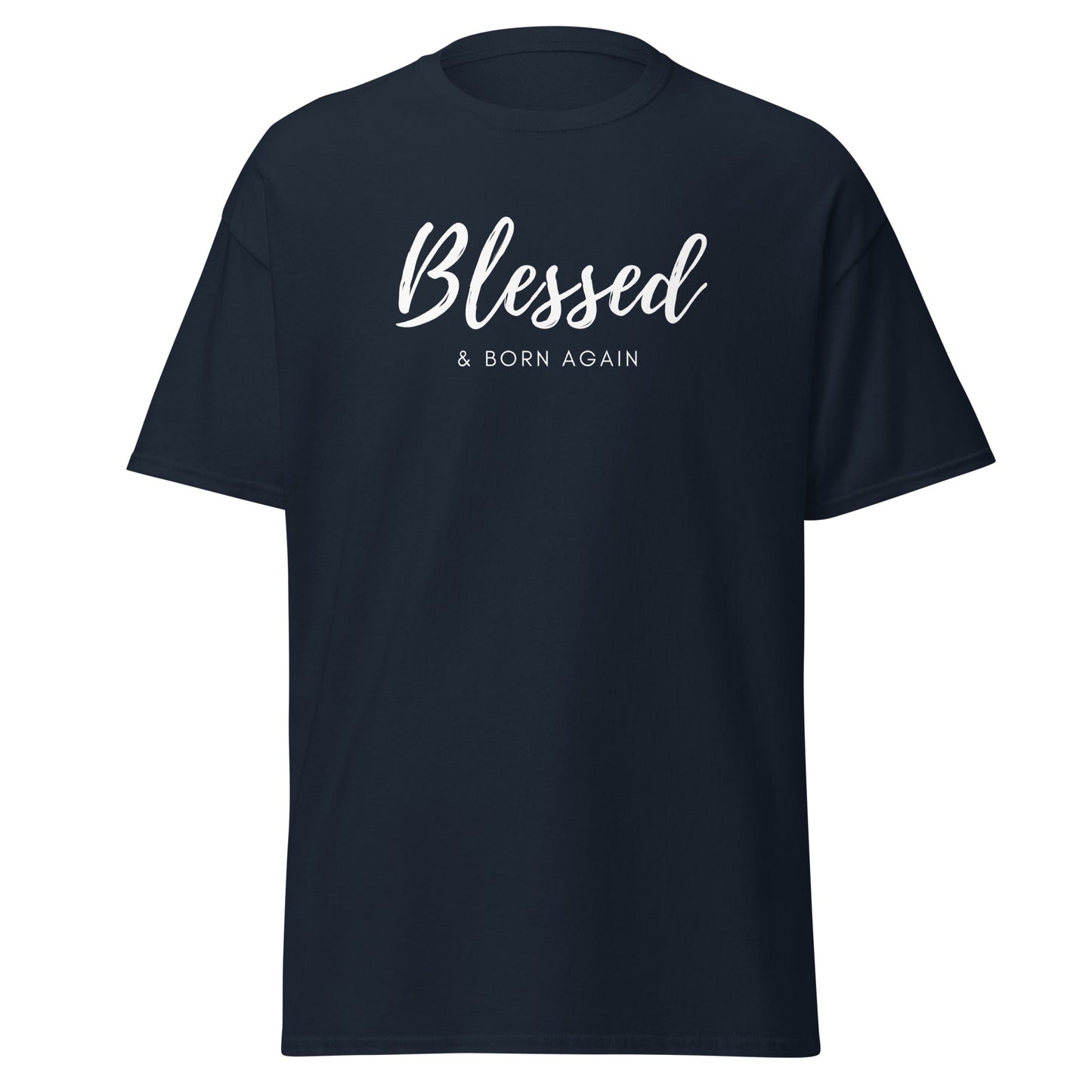 Blessed & Born Again Unisex tee