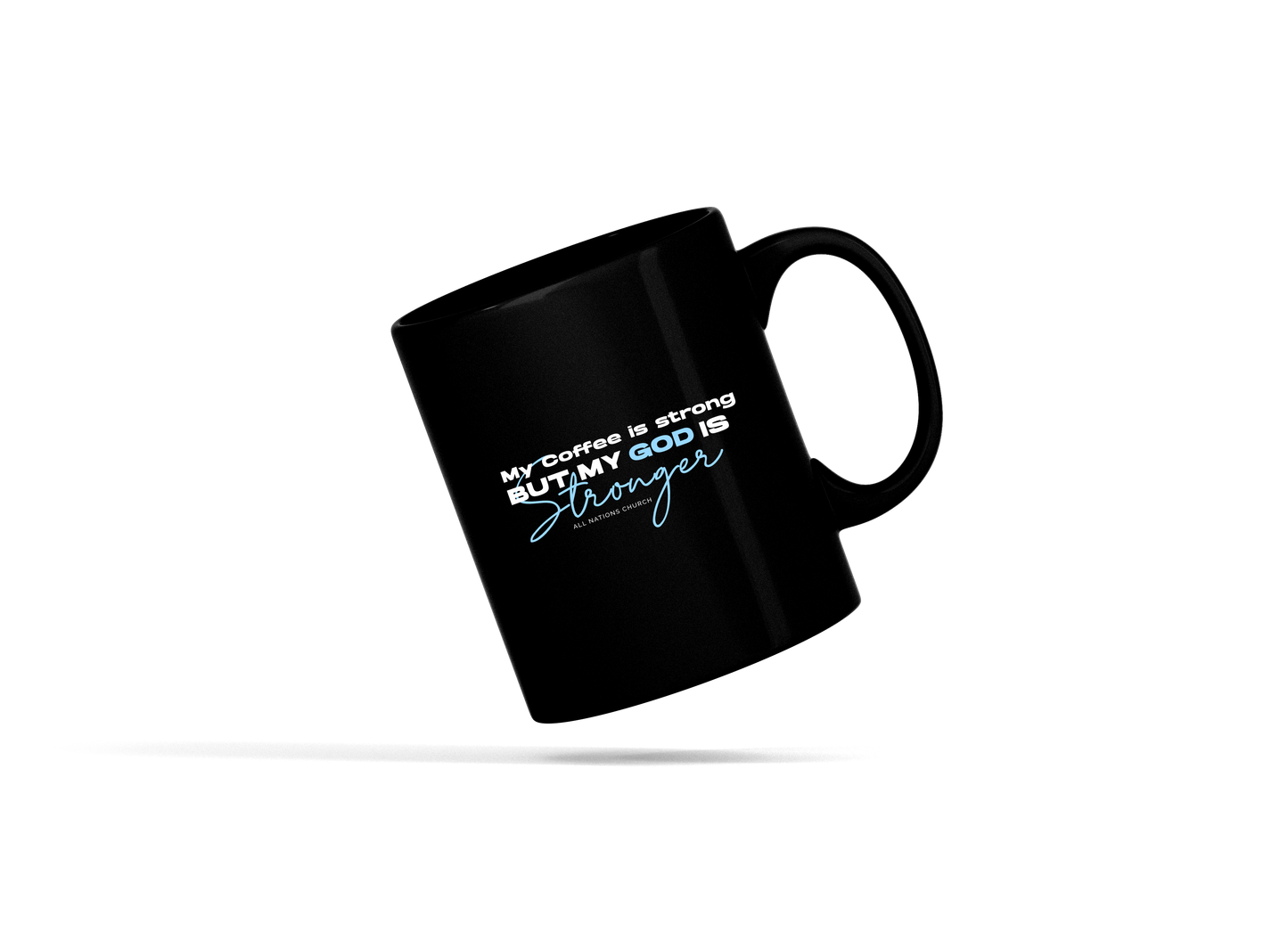 My GOD is strong coffee mug