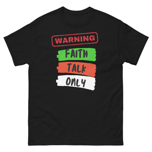 Warning Faith Talk Only Unisex