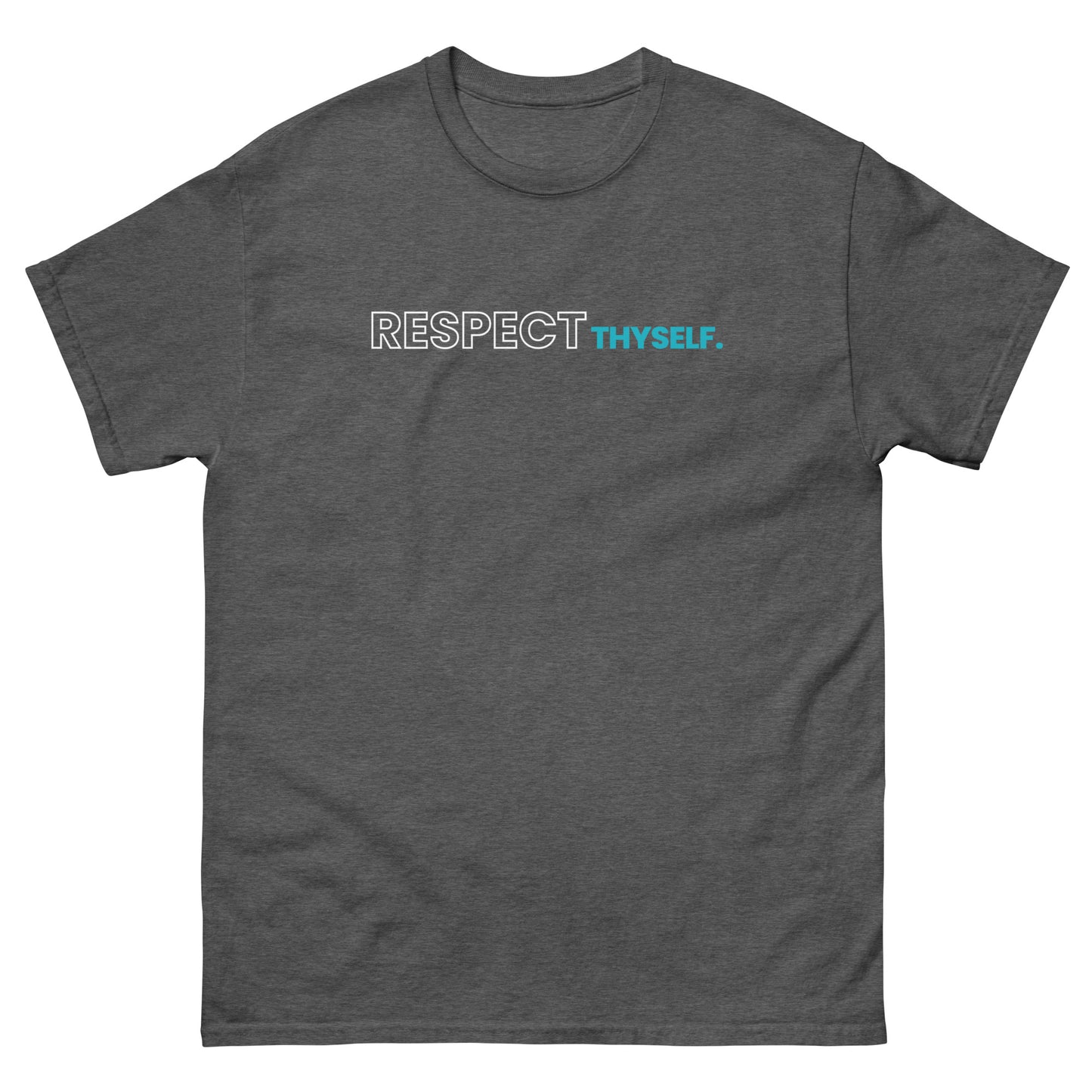 Respect Thyself Unisex Tee