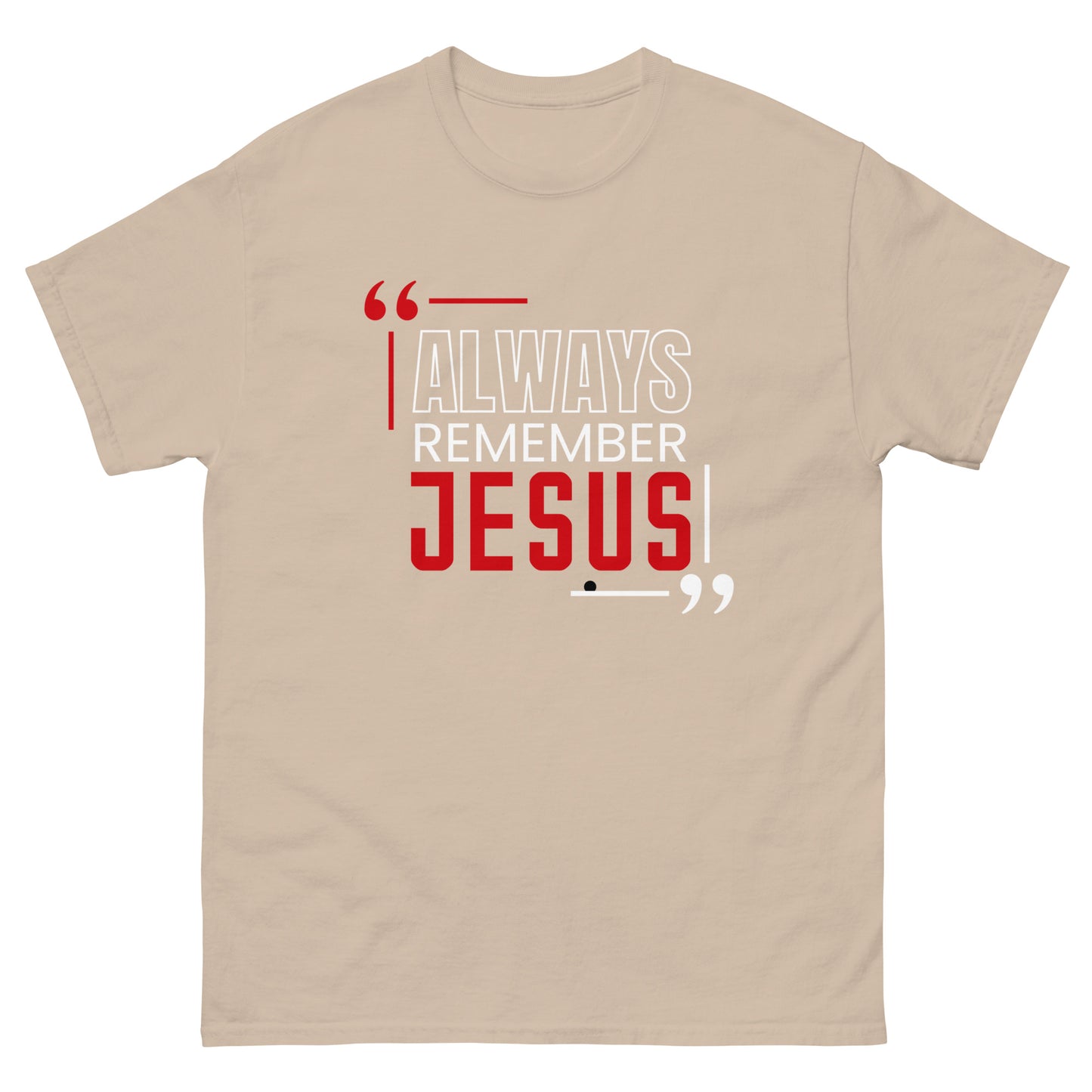 Always Remember Jesus Unisex classic tee