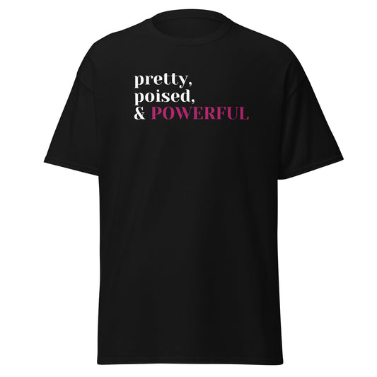 Pretty, poised, & powerful classic tee