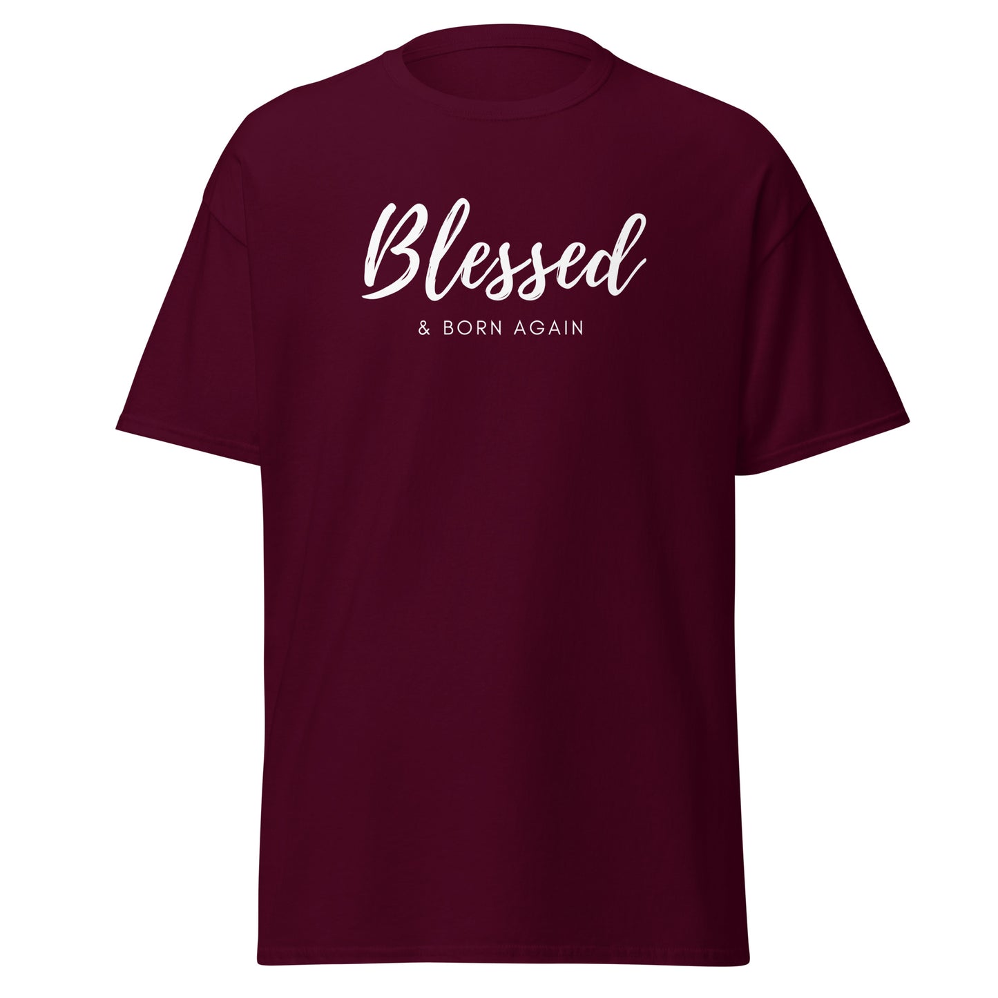 Blessed & Born Again Unisex tee