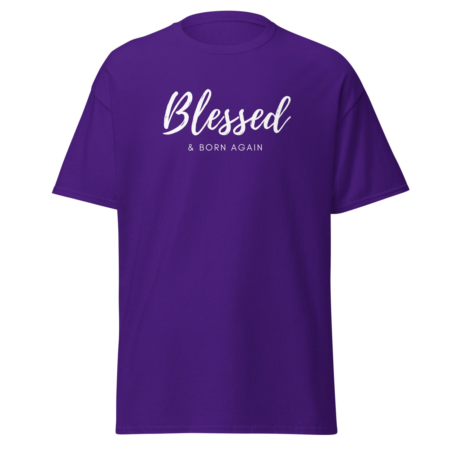 Blessed & Born Again Unisex tee