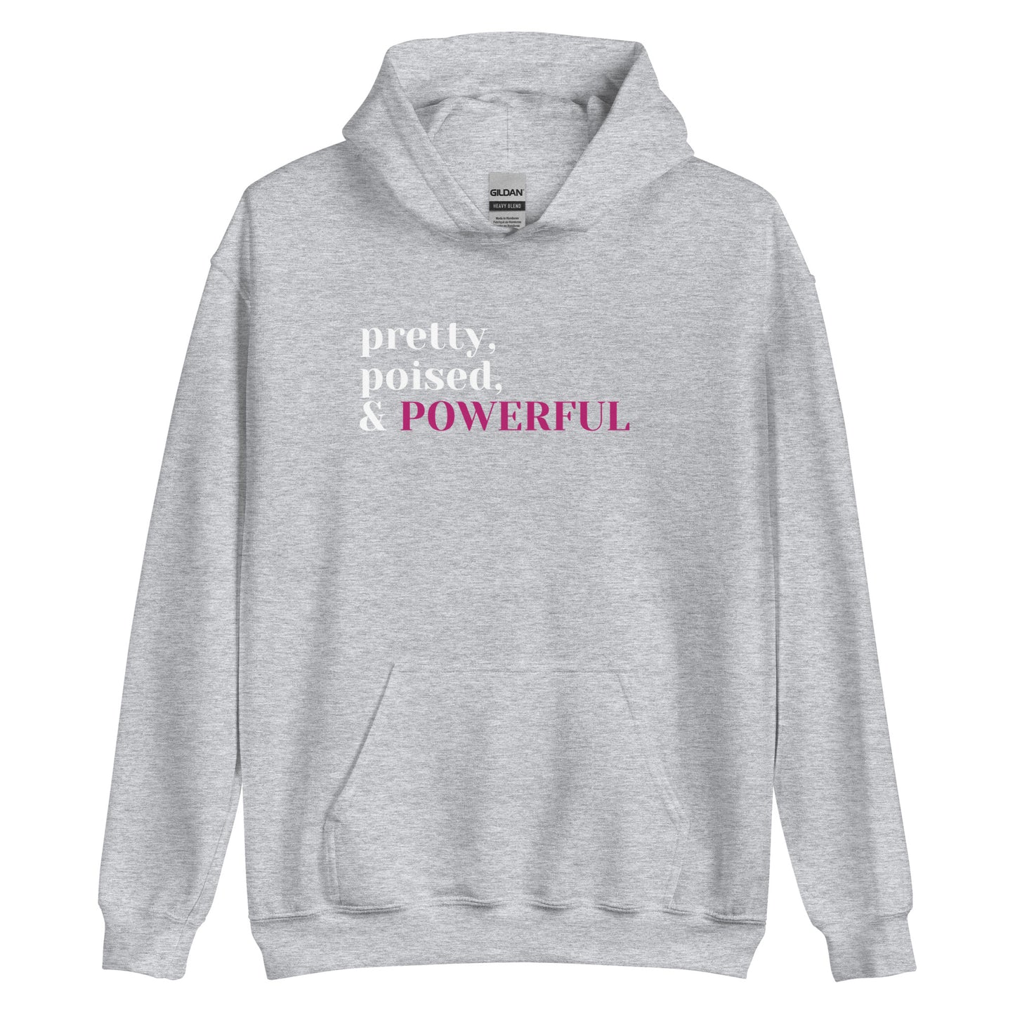 Pretty. Poised. Powerful Hoodie